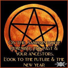 an orange moon with a pentagramus on it and the words,'on this samhan night, remember the past & your acelops look to the future & the new year