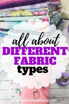 many different types of fabric with the words all about different fabric types on top of them