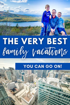 the very best family vacations you can go on in vancouver, canada with text overlay