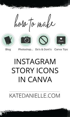 the instagramm story icons in canva with text that reads how to make