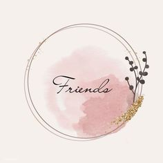 a pink circle with the word friends written in black and gold lettering on top of it