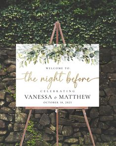 a welcome sign with greenery on it in front of a stone wall that reads, welcome to the night before celebrating