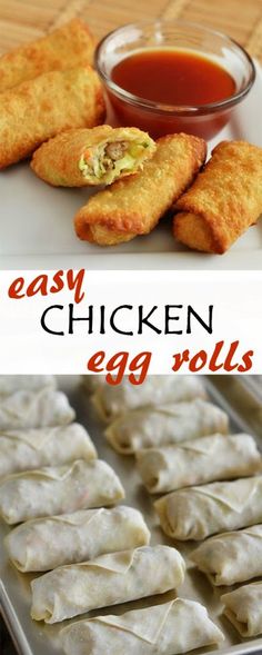 easy chicken egg rolls with dipping sauce on the side and an image of them in pans