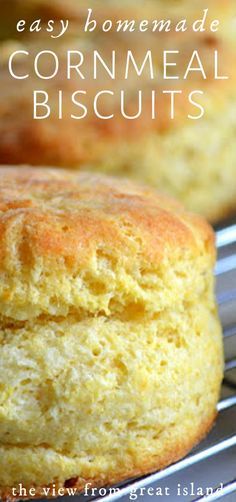 two cornmeal biscuits on a cooling rack with text overlay reading easy homemade cornmeal biscuits the view from great island