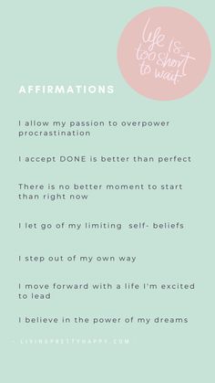 an affirmation poem with the words, life is too short to wait on it