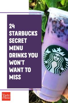 starbucks drink with the words 24 starbuckss secret menu drinks you won't want to miss