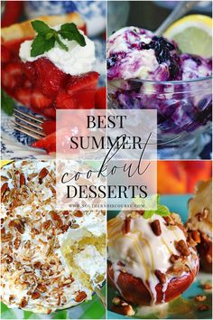 four different desserts with the words best summer cookout desserts on top and bottom