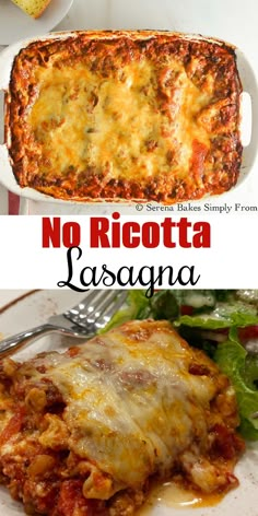 Top photo is a down shot of Lasagna in a pan. The bottom photo is of a slice of Lasagna on a plate with salad. There is a white banner with text between the two photos No Ricotta Lasagna. Homemade Lasagna No Ricotta, Lasagna With No Ricotta Cheese, No Ricotta Lasagna Recipes, No Cheese Lasagna, No Ricotta Lasagna, Lasagna Recipe No Ricotta, Lasagna No Ricotta, Lasagna Recipe Without Ricotta Cheese, Lasagna Without Ricotta Cheese