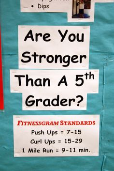 a bulletin board with signs on it that say, are you stronger than a 5th grader?