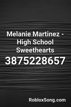 a black and white photo with the words melane martine high school sweethearts