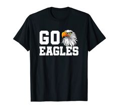 PRICES MAY VARY. Go Eagles! Show your school pride with this fun Go Eagles design. Great for school spirit dress up days, pep rally, or assembly. Elementary school, grade school, junior high, middle school, high school, varsity, jv, junior varsity. For parents with sons and daughters play basketball, volleyball, football, softball, baseball or any school sports. School administrators, teachers, and staff can always use cool gear with the school's mascot name. Lightweight, Classic fit, Double-nee School Spirit Tops For Football Season, Casual T-shirt For School Football Season, School Spirit T-shirt For College And Back To School, Back To School Spirit T-shirt For College, Casual School T-shirt For Football Season, Collegiate T-shirt With Team Name For School, School Spirit T-shirt For Sports Season, Team Name T-shirt For School Sports Season, Team Spirit T-shirt With Team Name For School