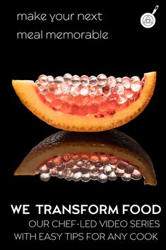 a piece of fruit with ice on it and the words we transform food