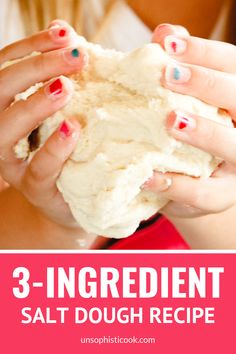 three ingredient salt dough recipe with text overlay that reads, 3 ingredient salt dough recipe