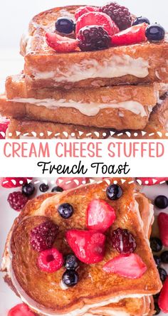 french toast with fresh berries and cream on top is shown in three different photos, one has