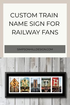 a sign that says custom train name sign for railway fans