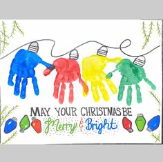 a christmas card with three handprints that say, may your christmas be merry and bright