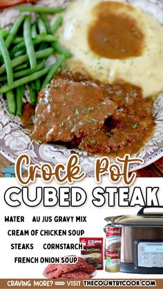 the crock pot cubed steak is served with gravy and green beans