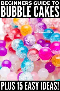 the beginner's guide to bubble cakes plus 15 easy ideas for making them