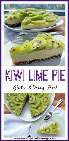 kiwi lime pie is shown on plates with the words, kiwi lime pie gluen and dairy free