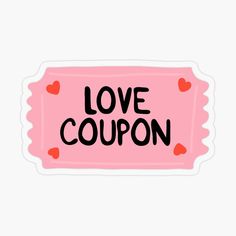 Sticker avec l'œuvre « Love coupon aesthetic Valentine's Day Stickers Printable, Stickers For Valentines Day, Cute Valentines Stickers, Valentines Day Stickers Aesthetic, Valentine’s Day Drawings Aesthetic, Valentine Day Stickers, Valentines Stickers Aesthetic, Scrapbook Valentines Day, Sticker San Valentin