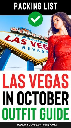 the las vegas sign with text that reads packing list las vegas in october outfit guide