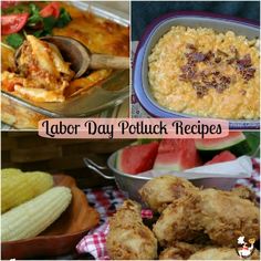 four pictures with different types of food and text that says labor day potluck recipes