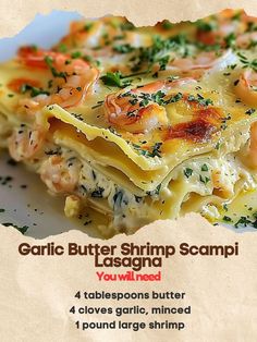 this is an advertisement for garlic butter shrimp scampi lasagna you will need