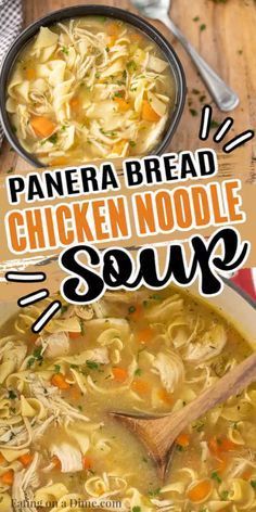 chicken noodle soup in a pan with a wooden spoon next to it and the title overlay reads, panera bread chicken noodle soup