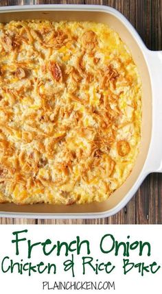 a casserole dish with chicken and rice in it on a wooden table next to the words french onion chicken and rice bake