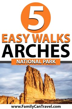 the 5 easy walks in arches national park