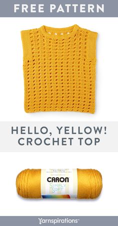 an advertisement for crochet yarn with the text hello, yellow's crochet top