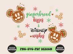 the gingerbread kisses and disney wishes svg file