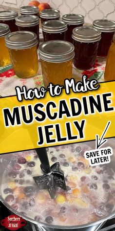 how to make muscadine jelly in a pot with the title overlay reading how to make muscadine jelly save for later