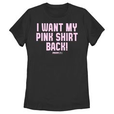 Channel your inner Regina George with this striking "Mean Girls I Want My Pink Shirt Back" T-shirt. Perfect for any fan of the cult classic film, this tee is a must-have for your casual wardrobe.

- Color: Black with bold pink lettering
- Material: Cotton blend for comfort and durability
- Size: Medium
- Gender: Female
- Age Group: Kids

Featuring the iconic quote "I Want My Pink Shirt Back" in vibrant pink, this T-shirt captures the spirit of the beloved movie. The design is completed with the Pop Culture Fan Merchandise Tops With Text Print, Band Merch Tops With Funny Text, Pop Culture Tops With Text Print For Fans, Slogan Tops For Fans, Fan Apparel Tops With Slogan, Black Tops With Funny Text For Fan Merchandise, Black Tops With Funny Text For Fans, Black Slogan Fan Apparel Top, Black Slogan Top Fan Apparel