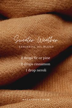 Sweater Weather Essential Oil Blend, Neroli Essential Oil Diffuser Blends, Neroli Diffuser Blends, Diffuser Scents, Amber Essential Oil