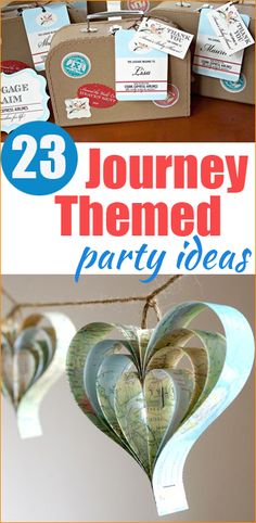 some paper hearts hanging from a string with tags on them and the words, 23 journey themed party ideas