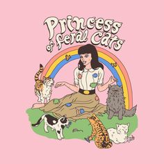 Princess Of Feral Cats - Princess - T-Shirt | TeePublic Feral Cats, Cat Memes, Queen, Memes, Funny, Animals, T Shirt