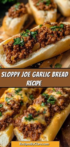 sloppy joe garlic bread recipe on a cutting board with text overlay that reads sloppy joe garlic bread recipe