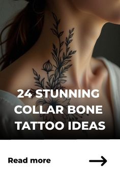 the back of a woman's neck is shown with text that reads, 24 stunning collar bone tattoo ideas read more