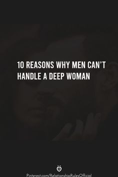 She stays honest a little too honest and blunt sometimes. A deep woman is bound to hold her integrity very close so the one thing she truly believes in is staying honest with the people she loves. She will always reply with the truth to anything you ask her. And she will expect the same level of honesty from you. 10 Reasons, Ups And Downs, Relationship Tips, Love Her, Canning, 10 Things