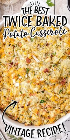 the best twice baked potato casserole recipe in a white dish with text overlay