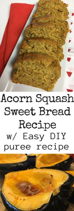 acorn squash sweet bread recipe with easy diy puree recipe on the side