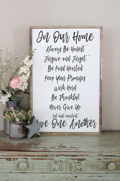 a sign that says on our home always be honest and forget, be grateful for your progress