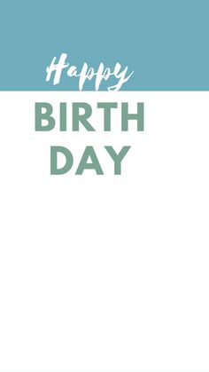 a blue and white birthday card with the words happy birth day written in green on it