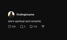 a black background with the words finding kwamee she's spiritful and romantic