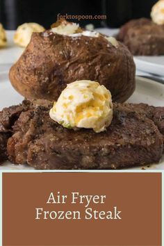 air fryer frozen steak on a white plate with potatoes and mashed potatoes in the background