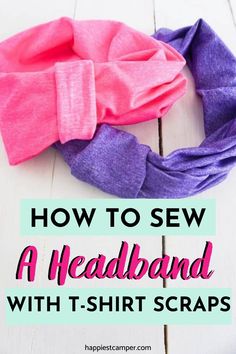 how to sew a headband with t - shirt scraps for beginners