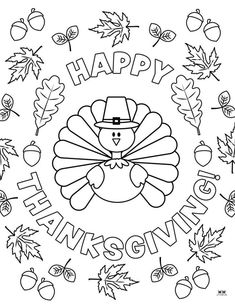 happy thanksgiving coloring page with a turkey in the center and leaves around it that says happy thanksgiving