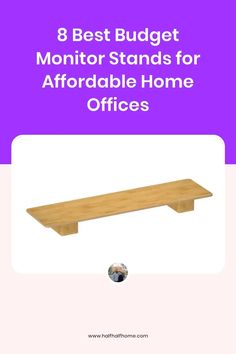 the best budget monitor stands for affordable home offices