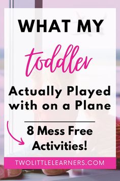 This blog post is all about airplane activities for toddlers. Read all about toddler airplane activities and toddler airplane essentials to get through long flights! Flying with toddlers shouldn't have to be hard with these tips! Read more about toddler flight activities at twolittlelearners.com